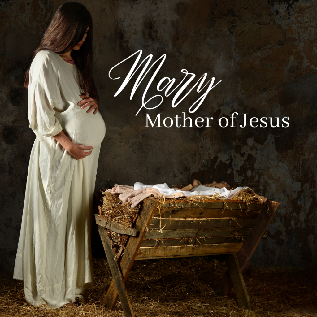 Who Was Mary, Mother of Jesus?